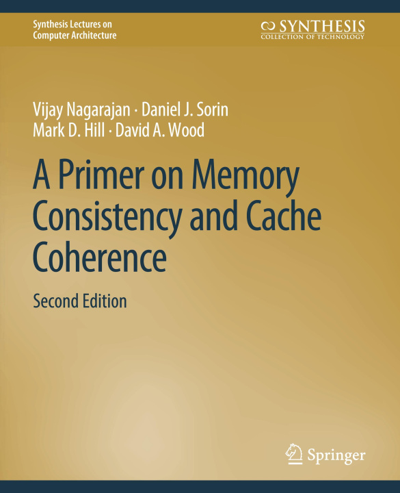 Buch Primer on Memory Consistency and Cache Coherence, Second Edition David A. Wood