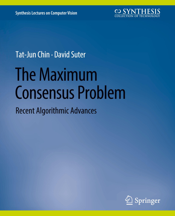 Knjiga Maximum Consensus Problem Tat-Jun Chin