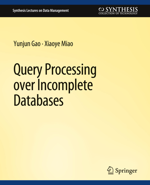 Book Query Processing over Incomplete Databases Yunjun Gao