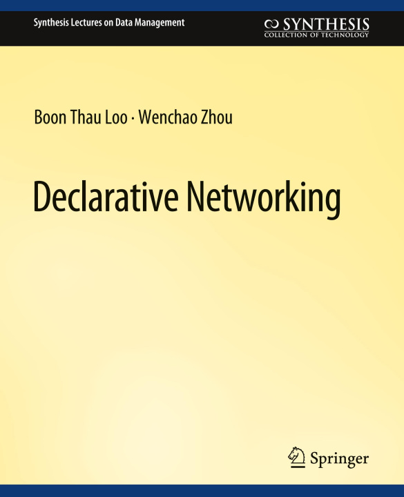 Book Declarative Networking Boon Thau Loo