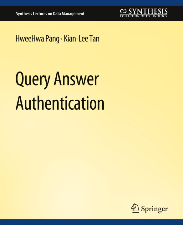 Knjiga Query Answer Authentication Hweehwa Pang