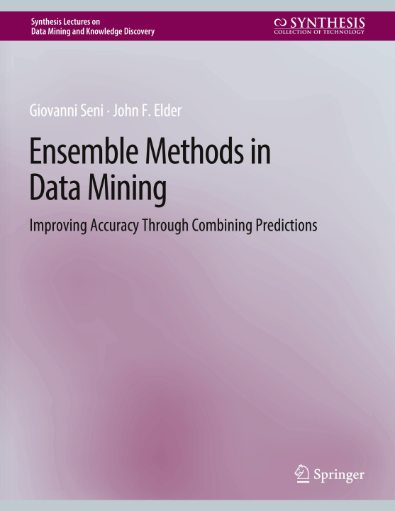 Knjiga Ensemble Methods in Data Mining Giovanni Seni
