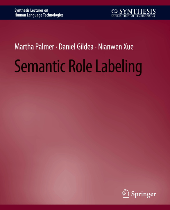 Книга Semantic Role Labeling Nianwen Xue