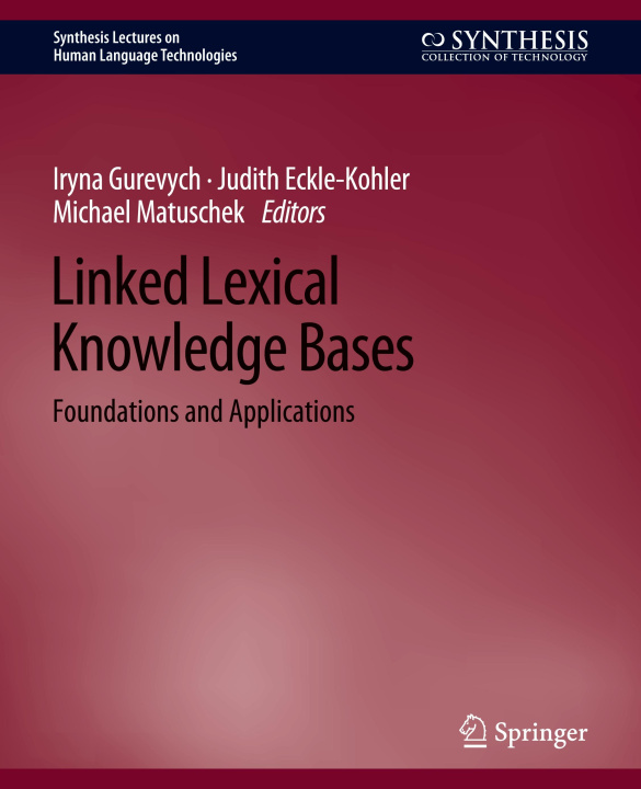 Knjiga Linked Lexical Knowledge Bases Michael Matuschek