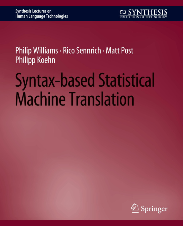 Knjiga Syntax-based Statistical Machine Translation Matt Post