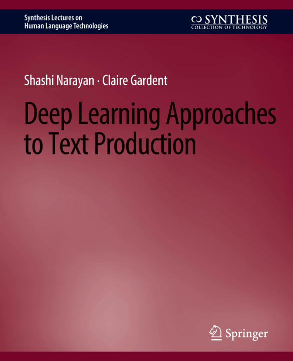 Carte Deep Learning Approaches to Text Production 