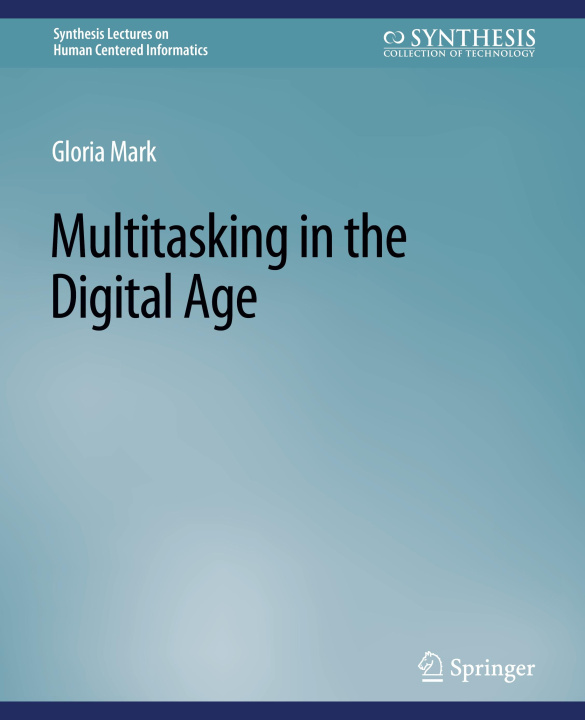 Knjiga Multitasking in the Digital Age Mark