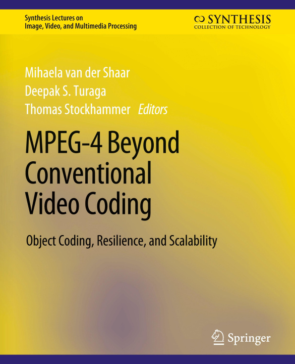Knjiga MPEG-4 Beyond Conventional Video Coding Thomas Stockhammer