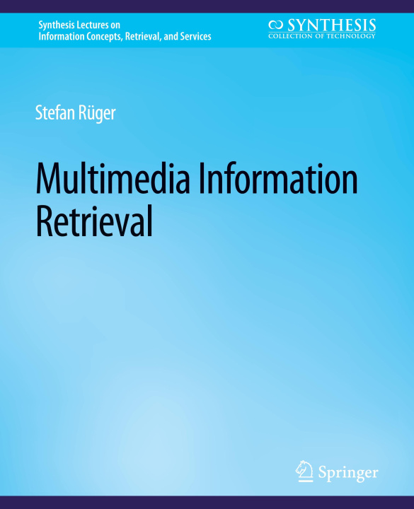 Knjiga Multimedia Information Retrieval Rueger