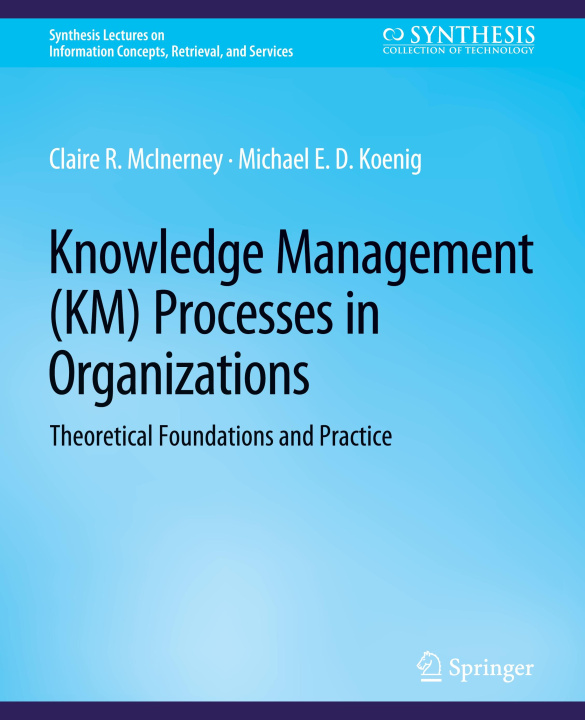 Книга Knowledge Management (KM) Processes in Organizations Claire McInerney