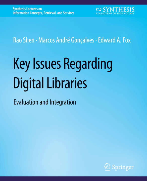 Книга Key Issues Regarding Digital Libraries Edward A. Fox