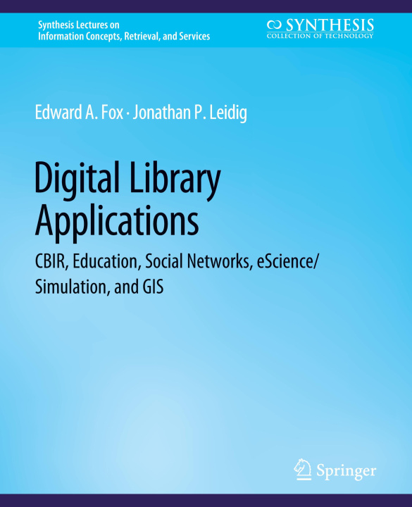 Livre Digital Libraries Applications Edward A. Fox