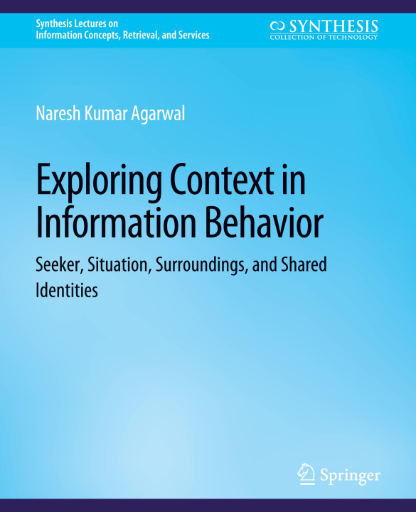 Book Exploring Context in Information Behavior Agarwal