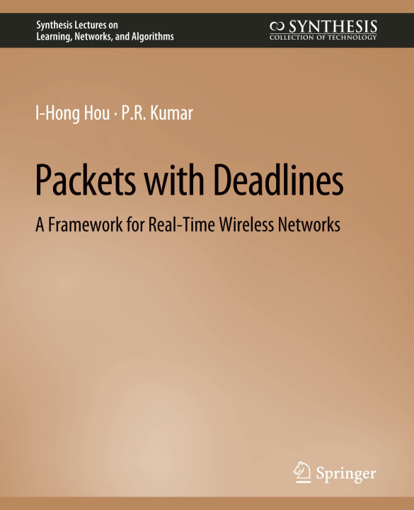 Knjiga Packets with Deadlines I-Hong Hou