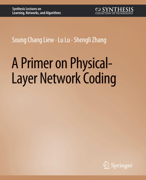 Knjiga Primer on Physical-Layer Network Coding Shengli Zhang