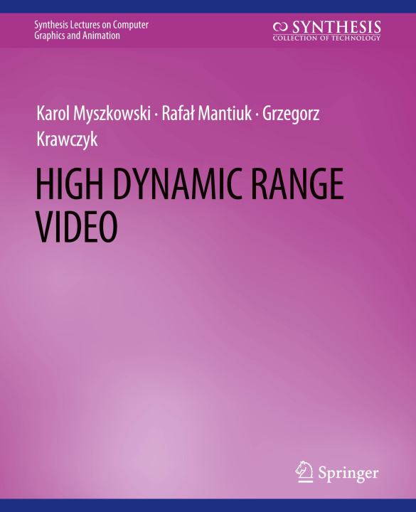 Knjiga High Dynamic Range Video Grzegorz Krawczyk