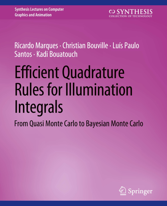 Buch Efficient Quadrature Rules for Illumination Integrals Kadi Bouatouch