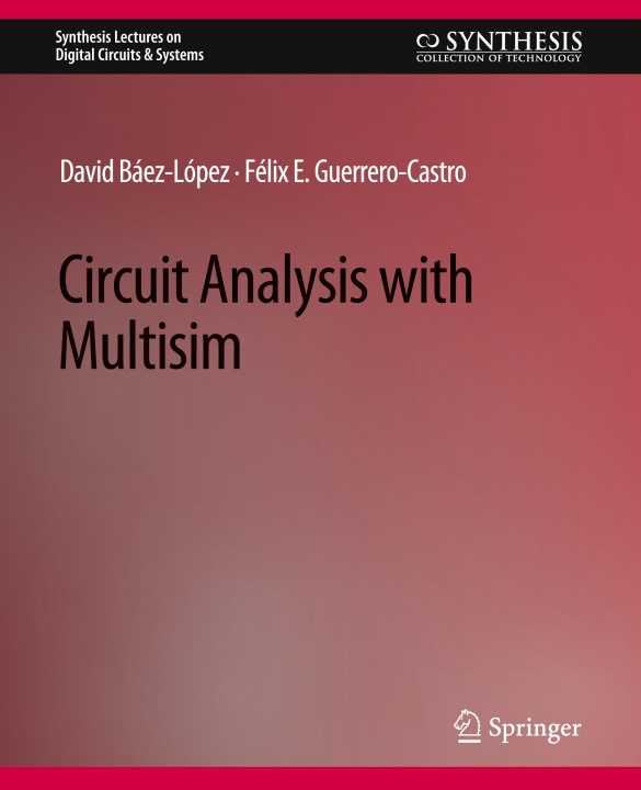 Knjiga Circuit Analysis with Multisim David Baez-Lopez