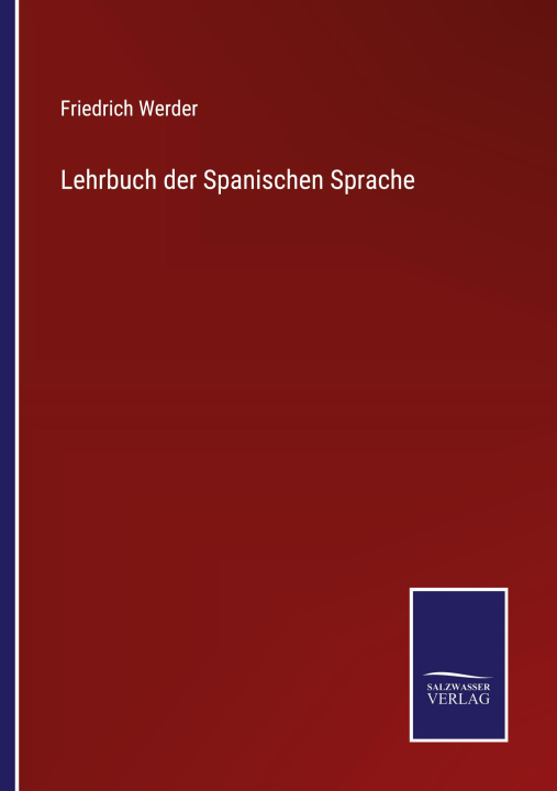 Boek Lehrbuch der Spanischen Sprache Friedrich Werder