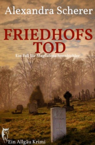Knjiga Friedhofstod Alexandra Scherer