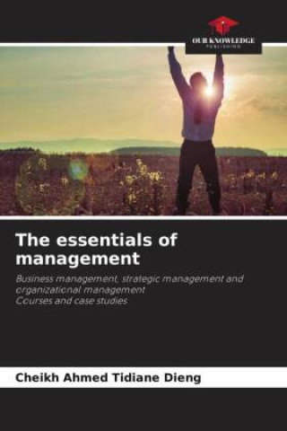 Knjiga The essentials of management Cheikh Ahmed Tidiane DIENG