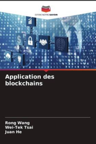 Knjiga Application des blockchains Wei-Tek Tsai