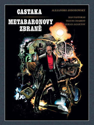 Könyv Castaka Metabaronovy zbraně Alejandro Jodorowsky