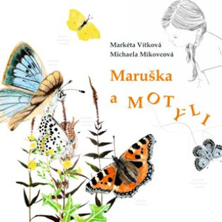 Carte Maruška a motýli Markéta Vítková