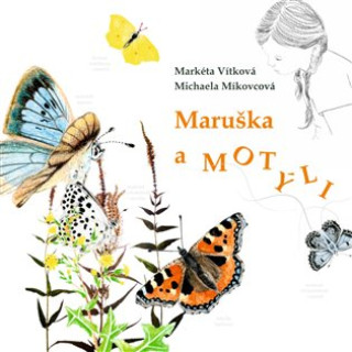 Book Maruška a motýli Markéta Vítková