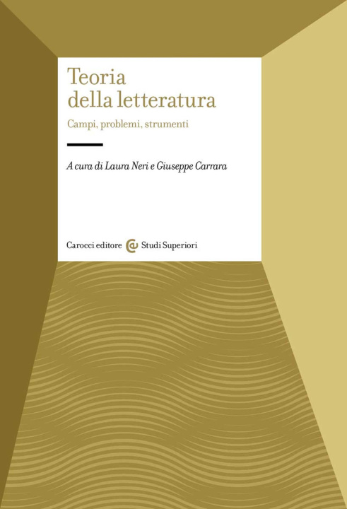 Kniha Teoria della letteratura. Campi, problemi, strumenti 