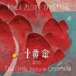 Kniha Malý žlutý deštník / The Little Yellow Umbrella Tomáš Řízek
