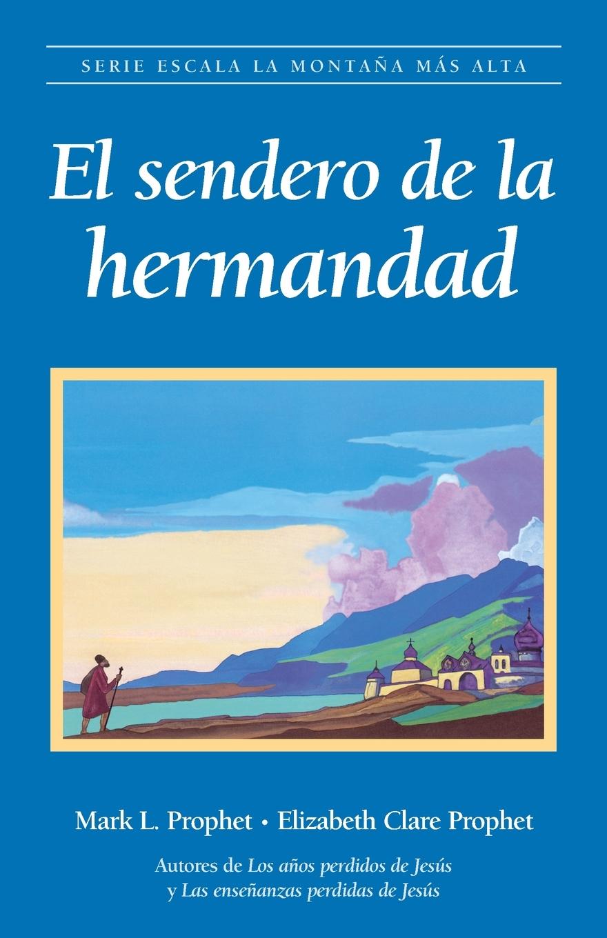 Kniha Sendero Hermandad Mark L. Prophet