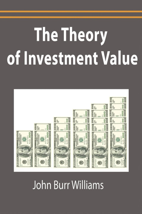 Könyv Theory of Investment Value 