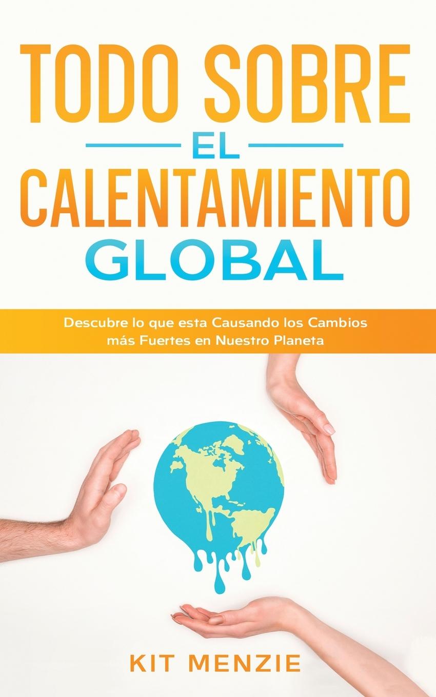 Kniha Todo Sobre el Calentamiento Global 