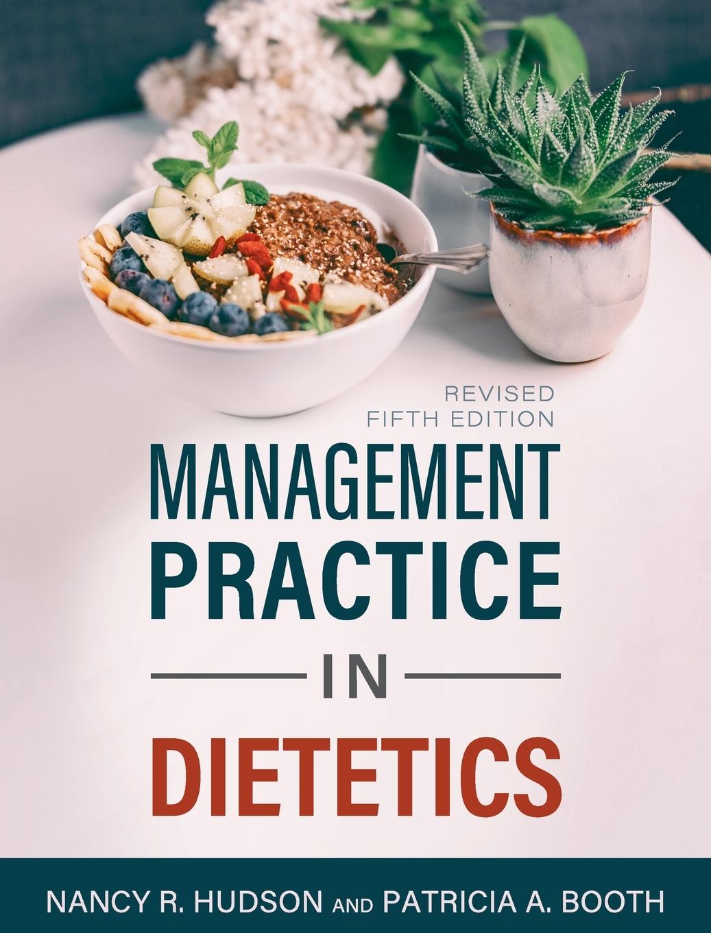 Knjiga Management Practice in Dietetics Patricia A. Booth
