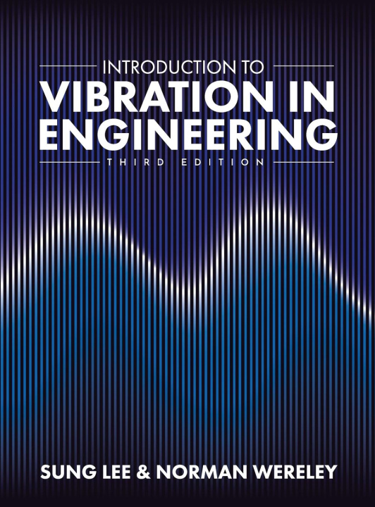 Carte Introduction to Vibration in Engineering Norman Wereley