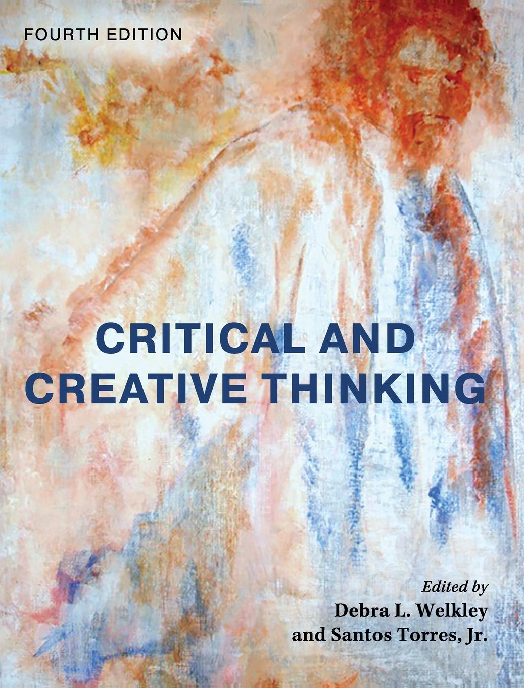 Knjiga Critical and Creative Thinking Debra L. Welkley