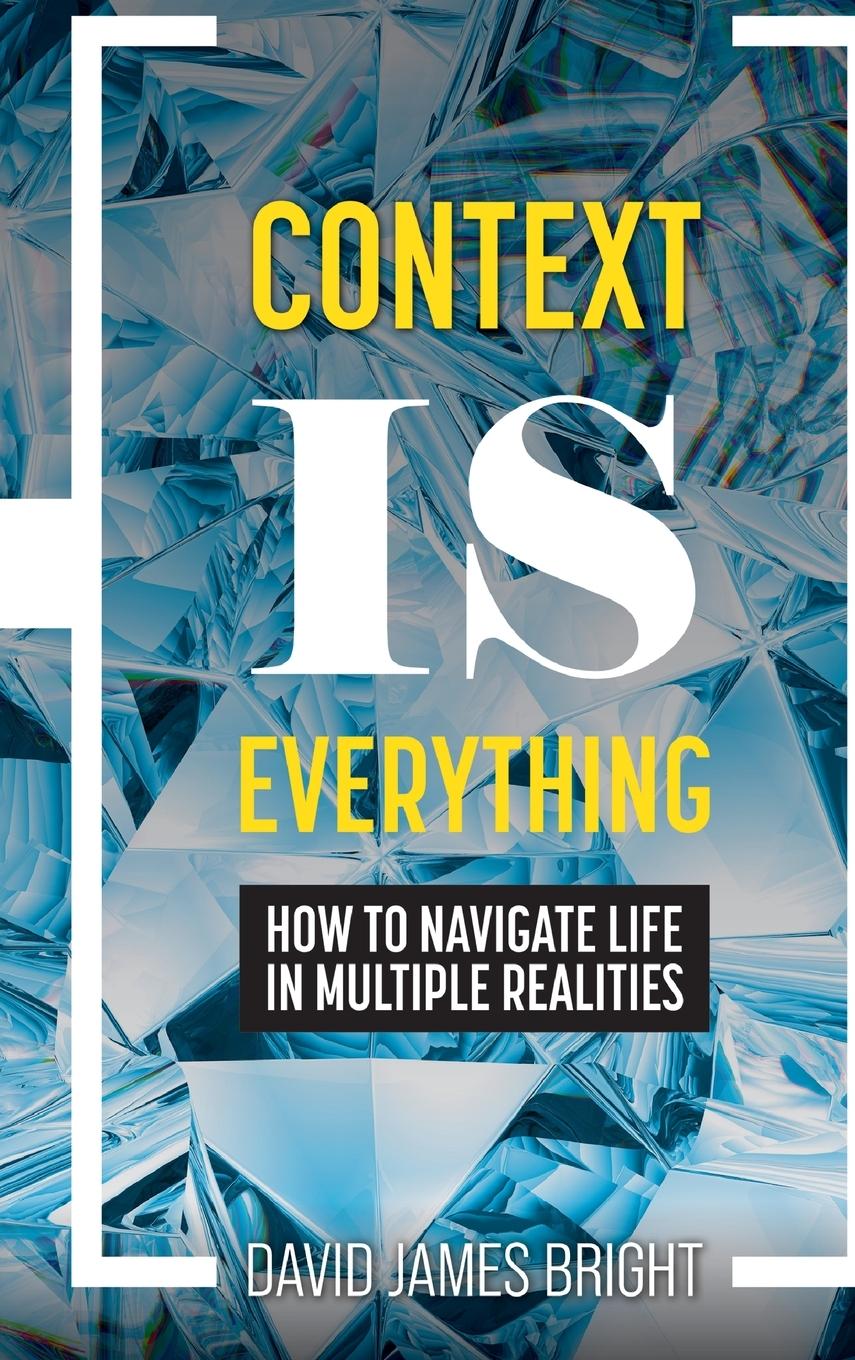 Knjiga Context Is Everything David James Bright