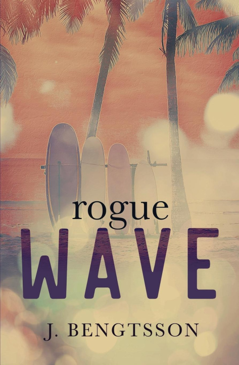 Knjiga Rogue Wave J. Bengtsson