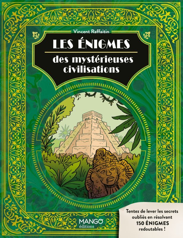 Kniha Les énigmes des mystérieuses civilisations Vincent Raffaitin
