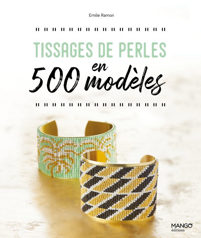 Könyv Tissages de perles en 500 modèles Émilie Ramon