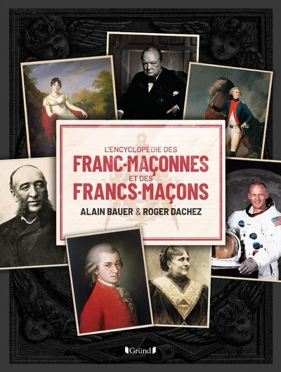 Buch L'Encyclopédie des Franc-Maçonnes et des Francs-Maçons Alain Bauer