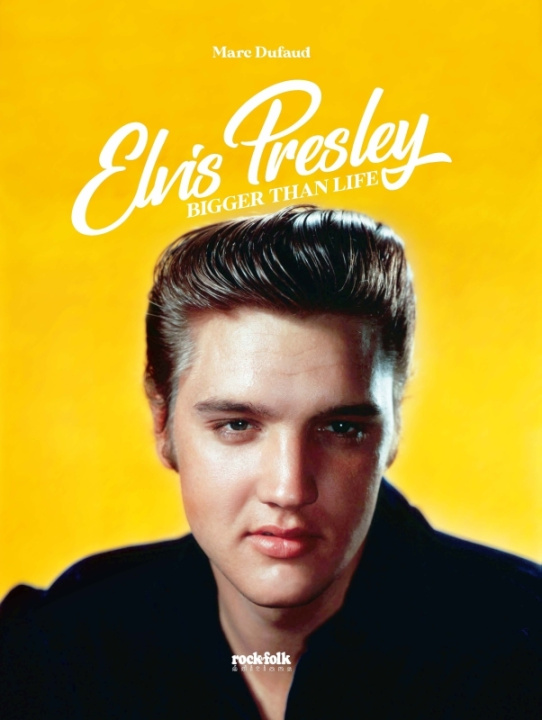 Книга Elvis Presley Marc Dufaud