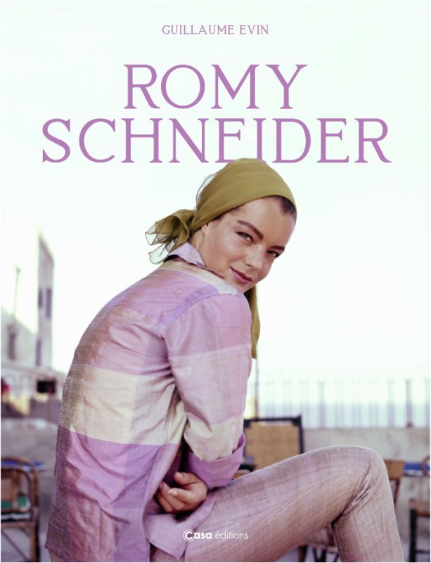 Kniha Romy Schneider Guillaume Evin