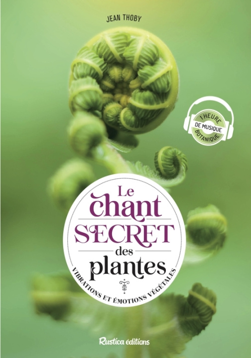 Kniha Le chant secret des plantes Jean Thoby