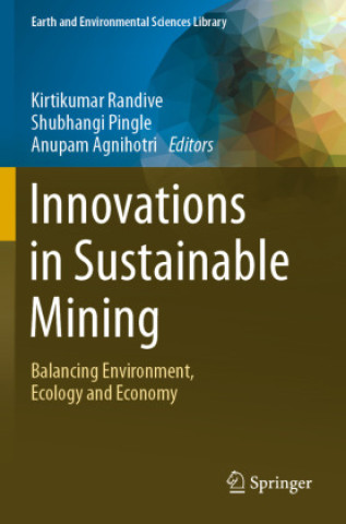 Könyv Innovations in Sustainable Mining Kirtikumar Randive