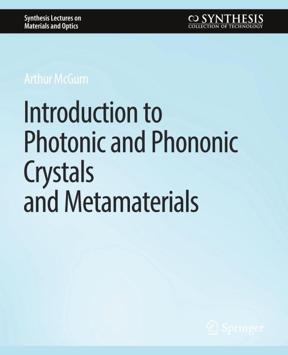 Könyv Introduction to Photonic and Phononic Crystals and Metamaterials 