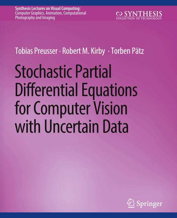 Boek Stochastic Partial Differential Equations for Computer Vision with Uncertain Data Torben Pätz