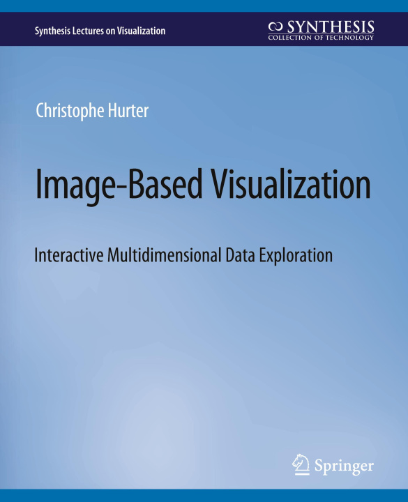 Book Image-Based Visualization Christophe Hurter