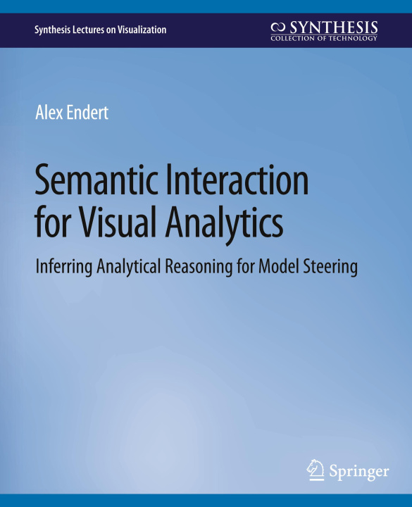 Knjiga Semantic Interaction for Visual Analytics Endert
